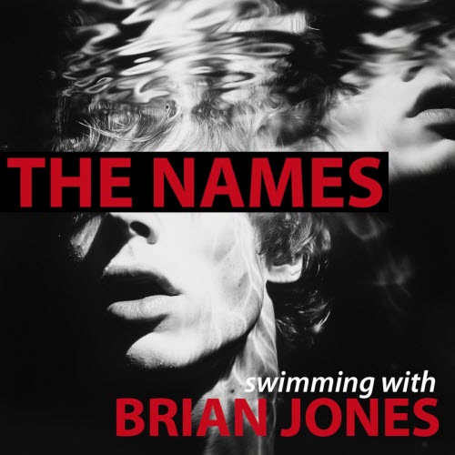 The Names - Swimming With Brian Jones (2025) [Single]
