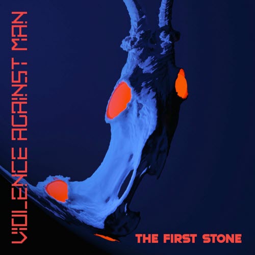 Violence Against Man - The First Stone (2025)