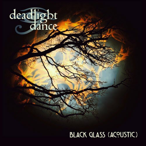 Deadlight Dance - Black Glass (Live & Acoustic) (2024) [Single]