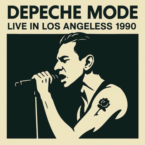 Depeche Mode - Live In Los Angeles 1990 (Live) (2025)