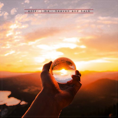 enter.me - Heaven And Back (2021) [Single]