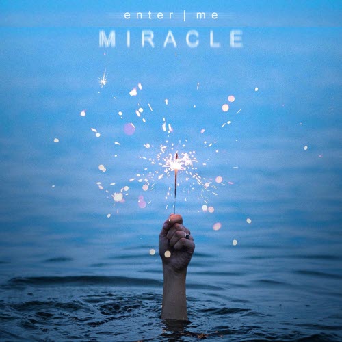 enter.me - Miracle (2021) [Single]