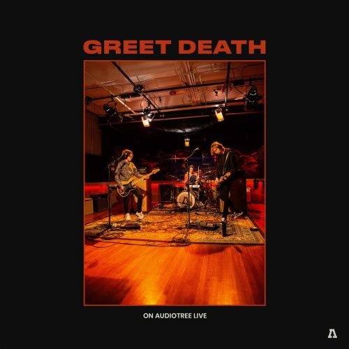 Greet Death - Audiotree Live (2020) [EP]