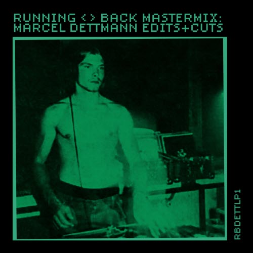 Marcel Dettmann - Running Back Mastermix: Marcel Dettmann - Edits & Cuts (DJ Mix) (2025)