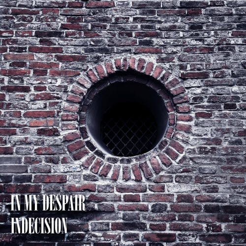 In My Despair - Indecision (2021) [EP]