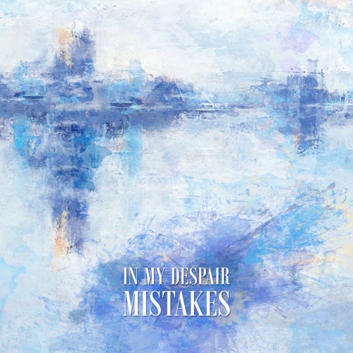 In My Despair - Mistakes (2019) [EP]