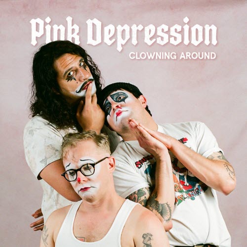 Pink Depression - Clowning Around (2025) [Single]