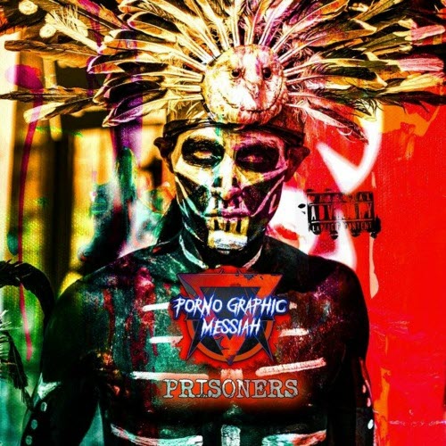 Porno Graphic Messiah - Prisoners (2023)