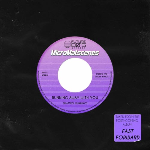 MicroMatscenes - Running Away With You (Single Version) (2025) [Single]