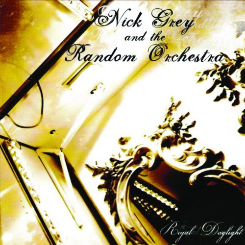 Nick Grey - Regal Daylight (2004)