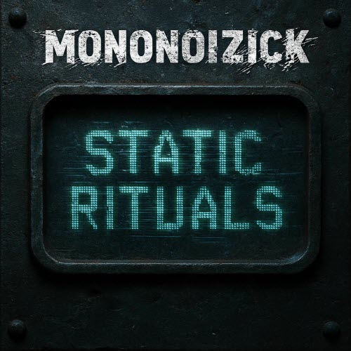 Mononoizick - Static Rituals (2025) [EP]