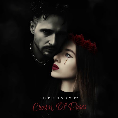 Secret Discovery - Crown Of Roses (2025) [Single]