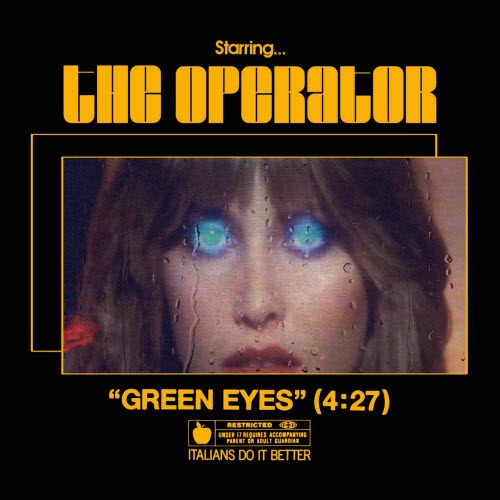 The Operator - Green Eyes (2025) [Single]