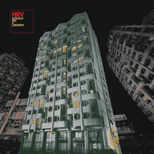 HRV - Actually Not A Lifeparty (2025) [EP]