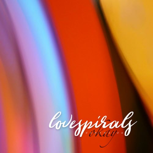 Love Spirals Downwards - Okay (2025) [Single]