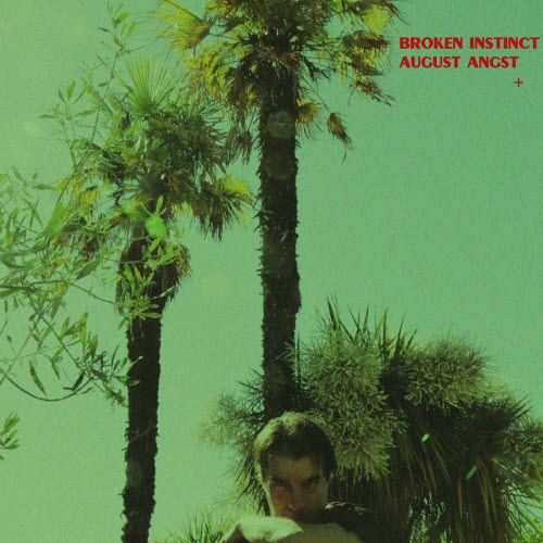 August Angst - Broken Instinct (2025) [Single]