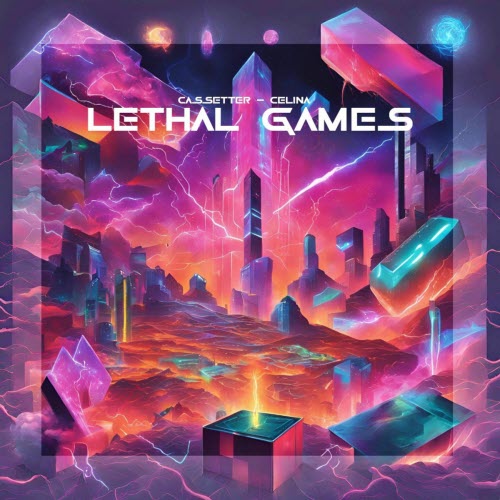 Cassetter & Celina - Lethal Games (2025) [Single]