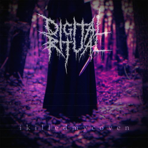 Digital Ritual - Ikilledmycoven (2025) [Single]