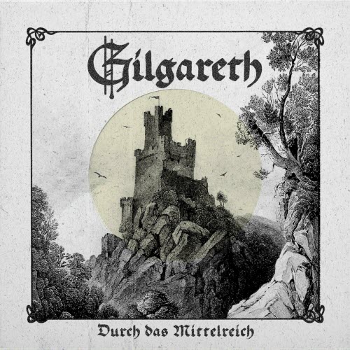 Gilgareth - Durch Das Mittelreich (2024) [Single]