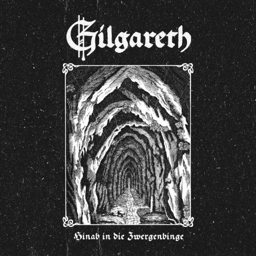 Gilgareth - Hinab In Die Zwergenbinge (2024) [EP]
