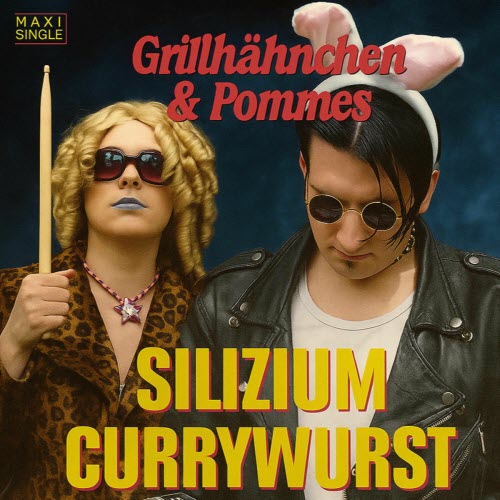 Grillhähnchen & Pommes - Silizium Currywurst (2010 Studio Version) (2025) [Single]