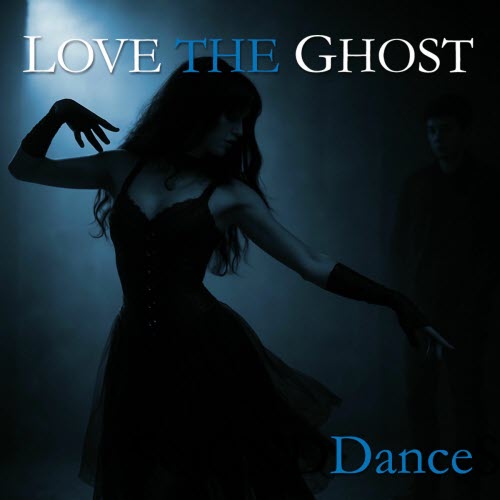 Love The Ghost - Dance (2025) [Single]