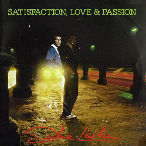 Duke Lake - Satisfaction, Love & Passion (1984) [Single]