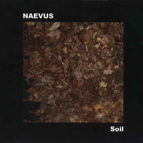 Naevus - Soil (2001)
