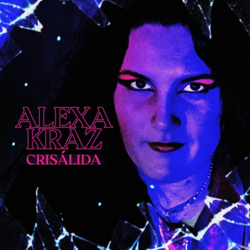 Alexa Kraz - Crisálida (2025) [EP]