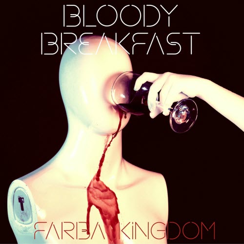 Farba Kingdom - Bloody Breakfast (2022) [EP]