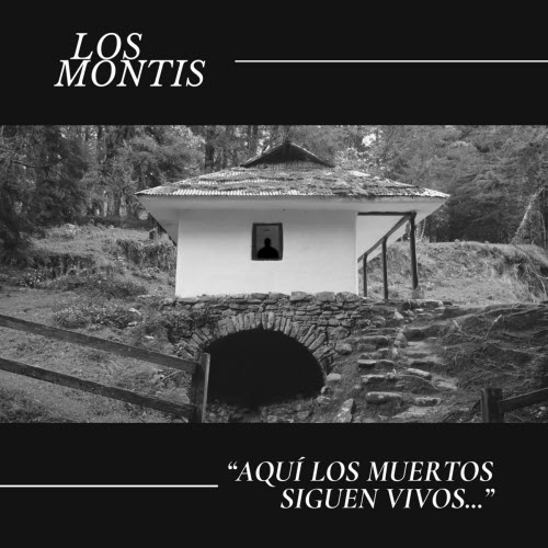 Los Montis - Aquí Los Muertos Siguen Vivos... (2025) [EP]