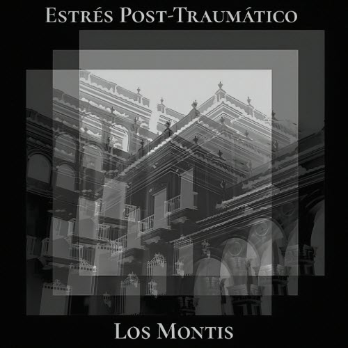 Los Montis - Estrés Post-Traumático (2023) [Single]