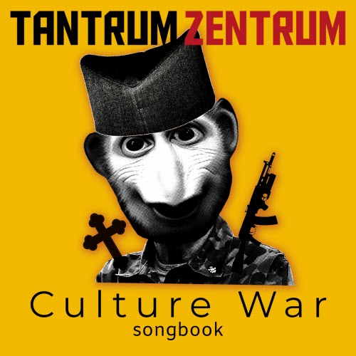 Tantrum Zentrum - Culture War Songbook (2024) [EP]