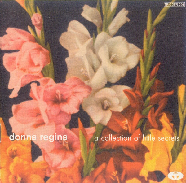 Donna Regina - A Collection Of Little Secrets (2004)