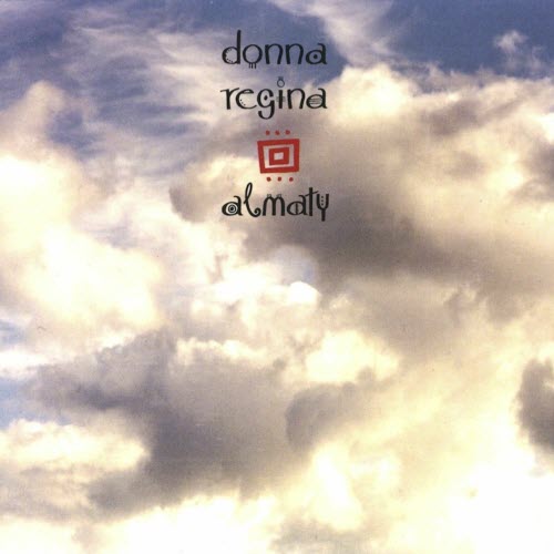 Donna Regina - Almaty (2025) [Reissue]