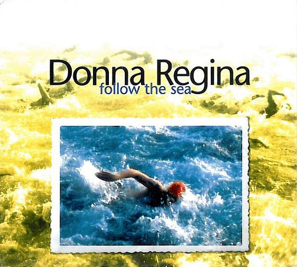 Donna Regina - Follow The Sea (1996)