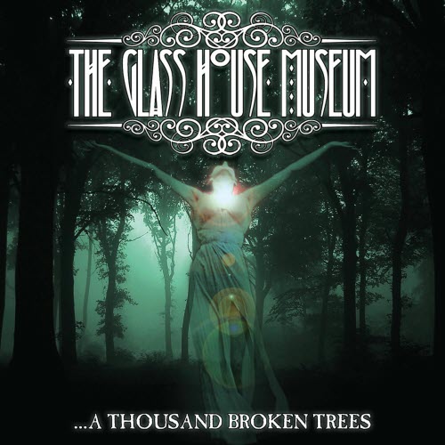 The Glass House Museum - ...A Thousand Broken Trees (2025) [EP]