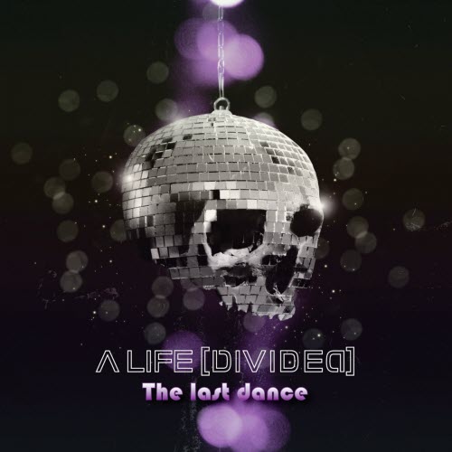 A Life Divided - The Last Dance (2012) [Single]