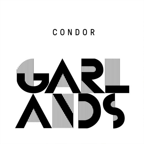Garlands - Condor (2019) [EP]