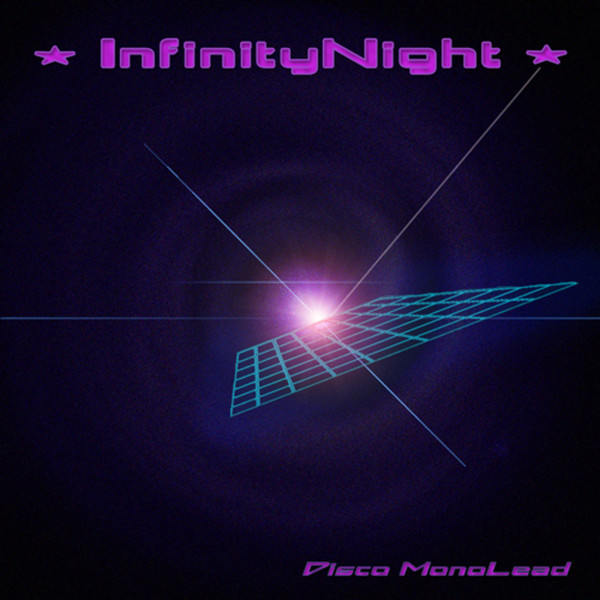 Infinity Night - Disco Monolead (2010)