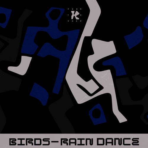 Birds - Rain Dance (2023) [EP]