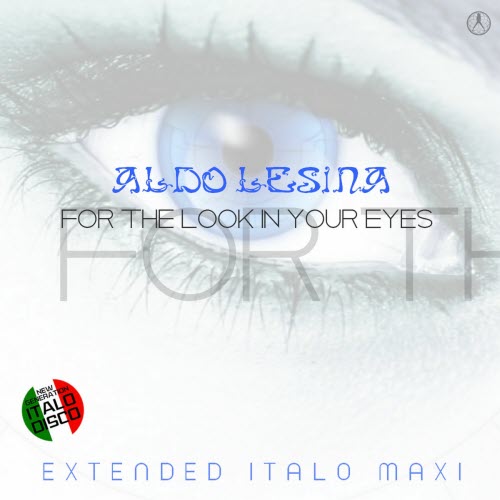 Aldo Lesina - For The Look In Your Eyes (2024) [EP]
