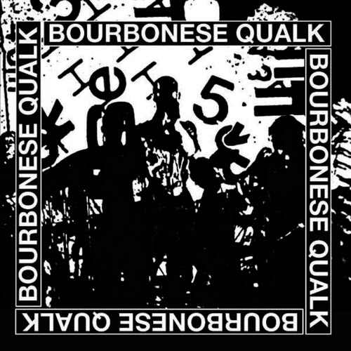 Bourbonese Qualk - Bourbonese Qualk 1983-1987 (2015)