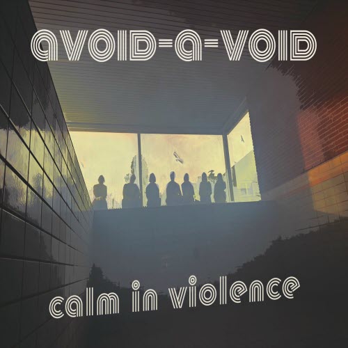 Avoid-A-Void - Calm In Violence (2025) [Single]