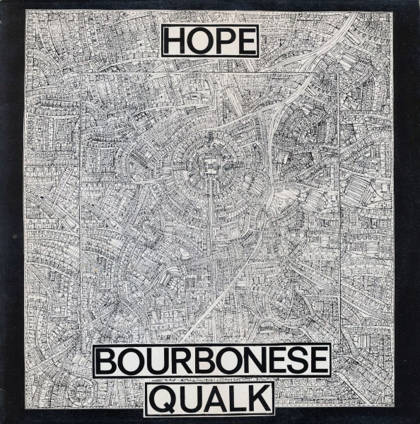 Bourbonese Qualk - Hope (1984)