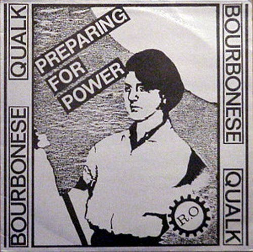 Bourbonese Qualk - Preparing For Power (1986)