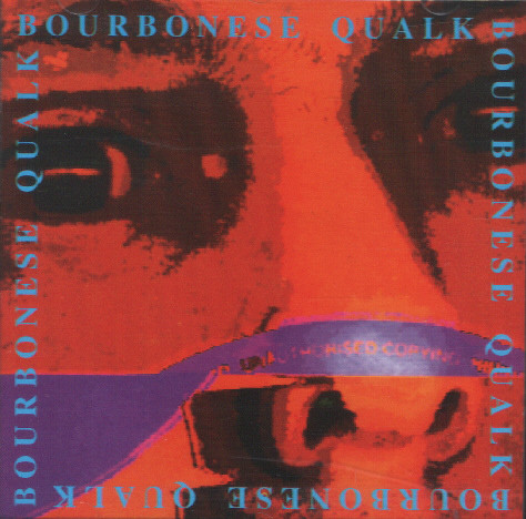 Bourbonese Qualk - Unpop (1991)