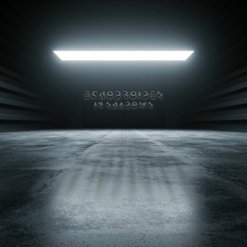EchoDroides - In Shadows (2019) [EP]