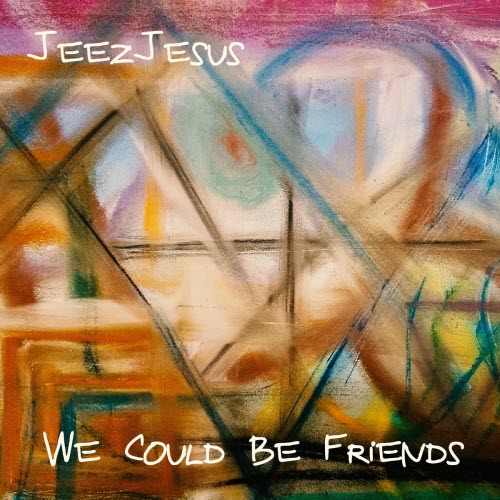 JeezJesus - We Could Be Friends (2025) [Single]