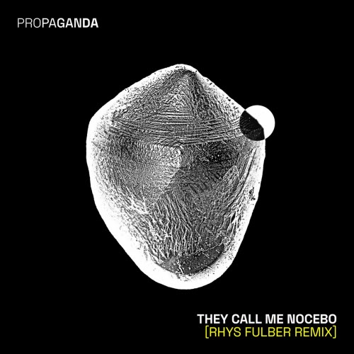 Propaganda - They Call Me Nocebo (Rhys Fulber Remix) (2025) [Single]